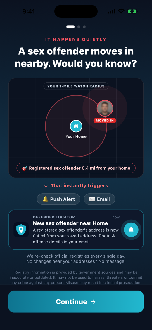 Move-in detection: a sex offender moves in nearby and instantly triggers a push and email alert